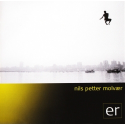 Nils Petter Molvær – Er